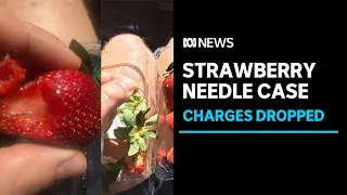 Charges dropped against woman accused of putting needles in strawberries