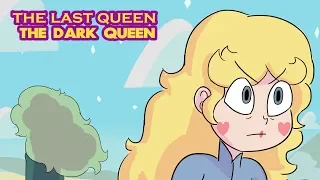The Last Queen The Dark Queen Star Vs  The Forces of Evil Fan Comics Episode 81