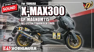 เสียงท่อ XMAX300 YOSHIMURA GP-MAGNUM TITANIUM BLUE COVER สำหรับ YAMAHA XMAX300 [Dr.Bike]