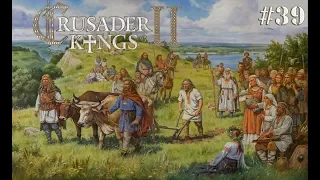 Crusader Kings 2 Русичи #39.