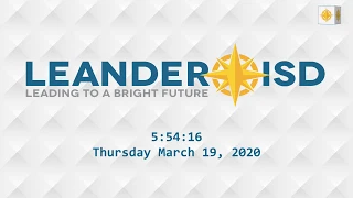 March 19, 2020 Emergency Board Meeting of the Leander ISD Board of Trustees
