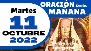 ORACION DE LA MAÑANA **11 DE OCTUBRE 2022**Virgen de BERGOÑA**