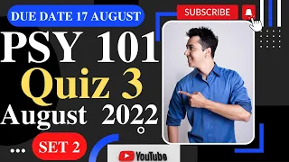 PSY101 Quiz 3  2022 / PSY 101 Quiz 3 Solution 2022 / PSY 101 quiz 3 spring 2022 / PSY 101 Quiz3