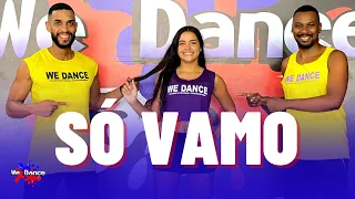 Só Vamo - Lara Silva, Dj Guuga - Coreografia - We Dance Oficial