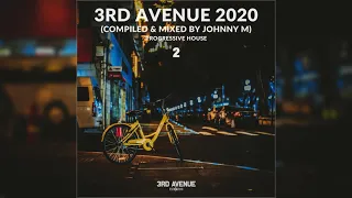 3rd Avenue 2020 | Progressive House | Mixed By Johnny M | Part 2