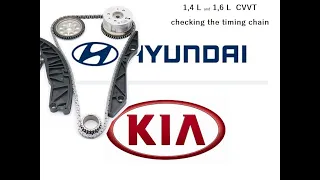 Checking the timing chain , Kontrola rozvodů - Kia/Hyundai 1,4 a 1,6 CVVT