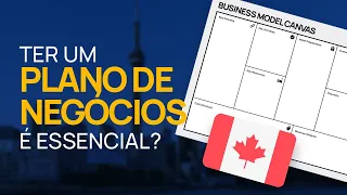 A importância do plano de negócios no Canadá