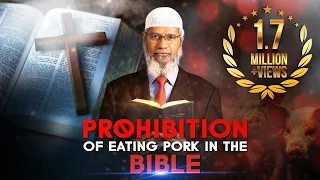 Prohibition of eating Pork in the Bible - Dr Zakir Naik