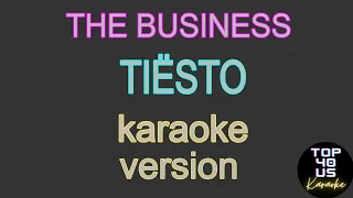 The Business - Tiësto (Karaoke Version With Lyrics)