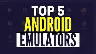 Best Android Emulators For PC 2024: Top 5 Windows Emulators For Android