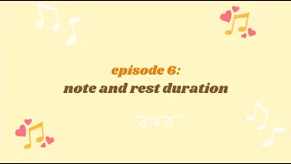 Learn Music Theory: Note and Rest Duration [Harmonies from Home]