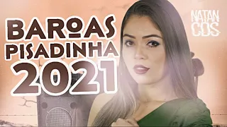 BAROAS DA PISADINHA 2021 - REPERTÓRIO NOVO ( PISEIRO ROMÂNTICO 2021 )