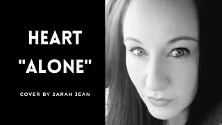 Alone - Heart (Cover by Sarah Jean )