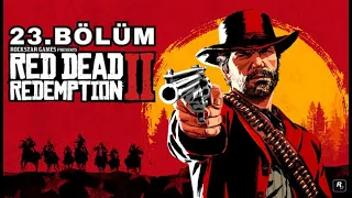 BÜYÜK BANKA SOYGUNU | Red Dead Redemption 2 | 23.Bölüm Türkçe Altyazılı