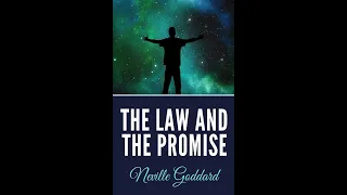The Law and the Promise by Neville Goddard | FULL AUDIOBOOK