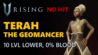 V Rising - Terah The Geomancer | No Hit | 10 Levels Lower, Frailed | Solo Boss Kill