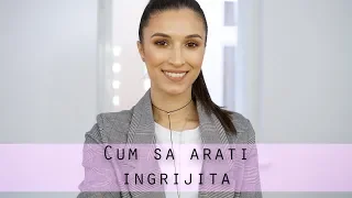 HOW TO | Cum sa arati ingrijita