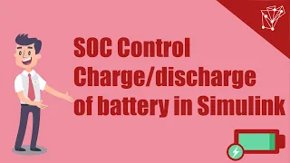 State Of Charge control of Lithium-ion battery in MATLAB/Simulink!