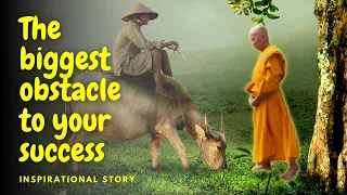 The Biggest obstacle to your success | Best motivational story |