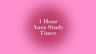 Ultimate 1-Hour Pink Aura Study Timer | No Breaks | Boost Productivity and Focus