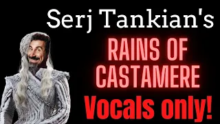 Serj Tankian - Rains of Castamere (Isolated Vocals)