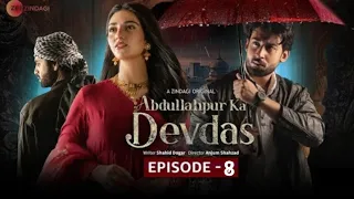 Abdullah pur ka devdas episode 8 | Bilal Abbas Khan | Sarah Khan | zee Zindagi #bilalabbaskhan