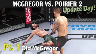 Pt. 1 Conor McGregor Update Today!! 🥊 UFC 257: McGregor vs. Poirier [UFC 4]