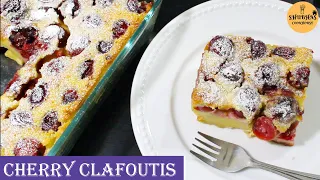 Cherry Clafoutis | Mouth Watering Dessert Perfect for any occasion | Cherry Clafouti | French Recipe