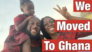 WE MOVED TO GHANA FROM THE UK! 5 REASONS WHY!