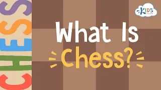 What is Chess? | Learn to Play Chess for Kids