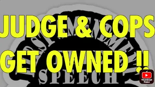 JUDGE & COPS VIOLATE RIGHTS  ** THEY GET OWNED