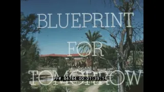 1963 UNIVERSITY OF ARIZONA TUCSON PROMO FILM    “BLUEPRINT FOR TOMORROW” COLLEGE CAMPUS  84784