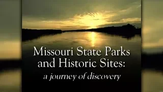 Missouri State Parks: A Journey of Discovery