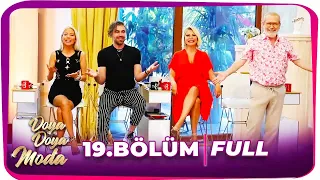 Doya Doya Moda 2.Sezon 19.Bölüm | 6 Ağustos 2020