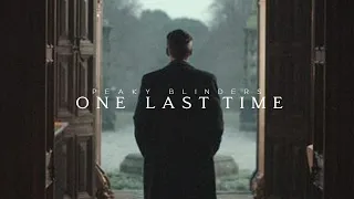 One Last Time | Peaky Blinders