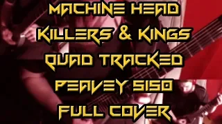 Machine Head - Killers & Kings (QUAD tracked PEAVEY 5150 cover)