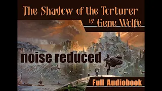 The Shadow of the Torturer Audiobook (Roy Avers, noise reduced)