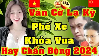 Màn Phế Xe Khóa Xe Tướng Hay Lạ Kỳ #CờTướng