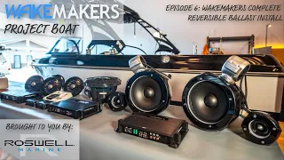 Episode 7: Roswell Audio Install I WakeMAKERS Project Boat II