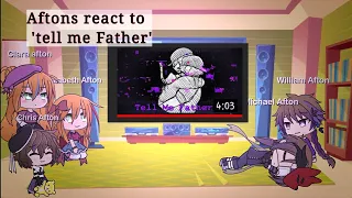 Aftons react to 'tell me father' /Gacha life + fnaf Gacha_fox Cecy