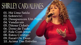 Shirley Carvalhaes – As melhores músicas que marcam os tempos – Hinos antigos #gospel