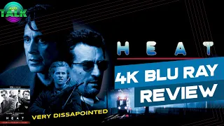 HEAT 4k BLU RAY REVIEW- We deserve better!