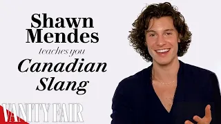 Shawn Mendes Teaches You Canadian Slang | Vanity Fair