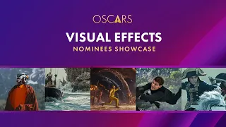 96th Oscars Visual Effects Nominees Showcase