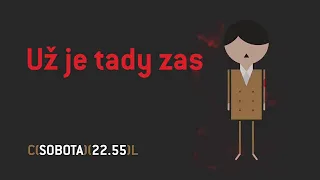 Už je tady zas (3.7.2021) (22:55)