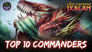 Top 10 Commanders for Lost Caverns of Ixalan