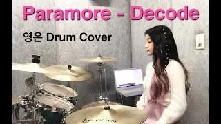 Paramore - Decode (영은 Drum Cover)