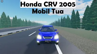 Review Mobil Tua ( Honda CRV 2005 ) | Roblox Car Driving Indonesia