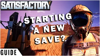 I Wish I Knew These Starting A New Save | Satisfactory Game