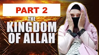PART 2 | Revert Muslim Hijabi REACTS to THE KINGDOM OF ALLAH - KNOW YOUR CREATOR